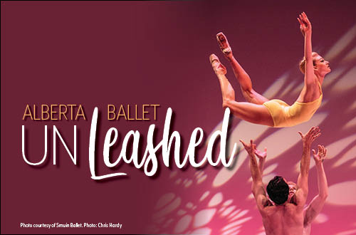 Alberta Ballet Unleashed Approved