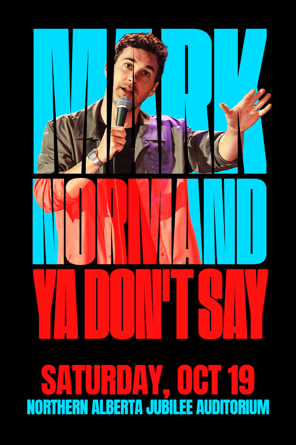Mark Normand Stand up comedian holding a microphone. Blue and red text with the event name Mark Normand- Ya Don&#039;t Say 