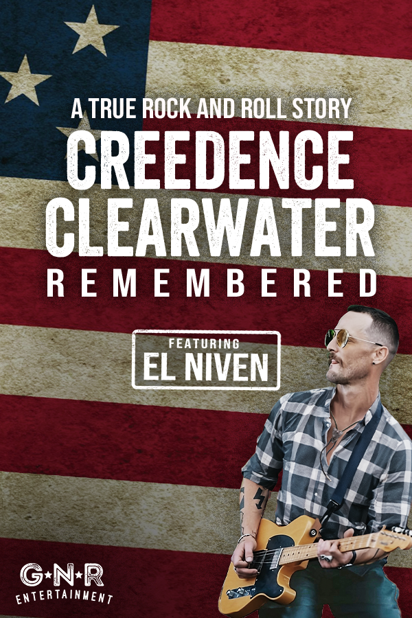 GNR Entertainment Presents  Creedence Clearwater Remembered featuring El Niven “A True Rock And Roll Story”. America Flag and El Niven playing guitar